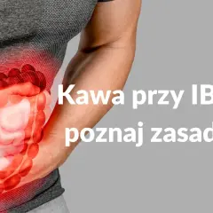 Ból brzucha i jelita przy IBS. Dowiedz się, dlaczego po kawie chce się kupe i poznaj zasady jej spożywania.