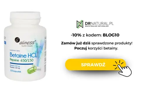 Suplement diety Betaine HCL Pepsine 650/150. Zamów i poczuj korzyści betainy, minimalizując potencjalne skutki uboczne. -10% z kodem BLOG10.