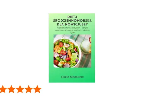 Książka "Dieta śródziemnomorska dla nowicjuszy" z przepisem na świeżą sałatkę.
