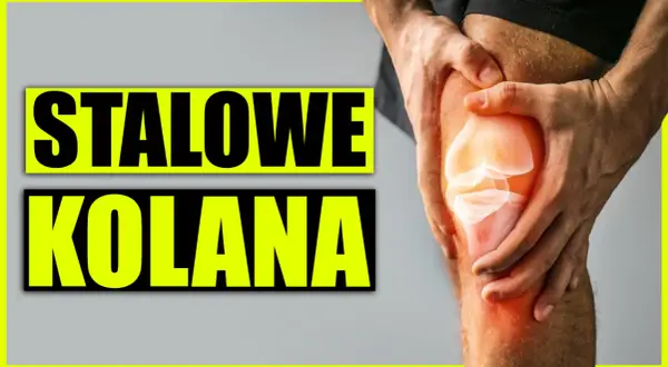 Ręce trzymające kolano, z widocznym zarysem kości. Napis "Stalowe Kolana" sugeruje, jak wzmocnić kolana.