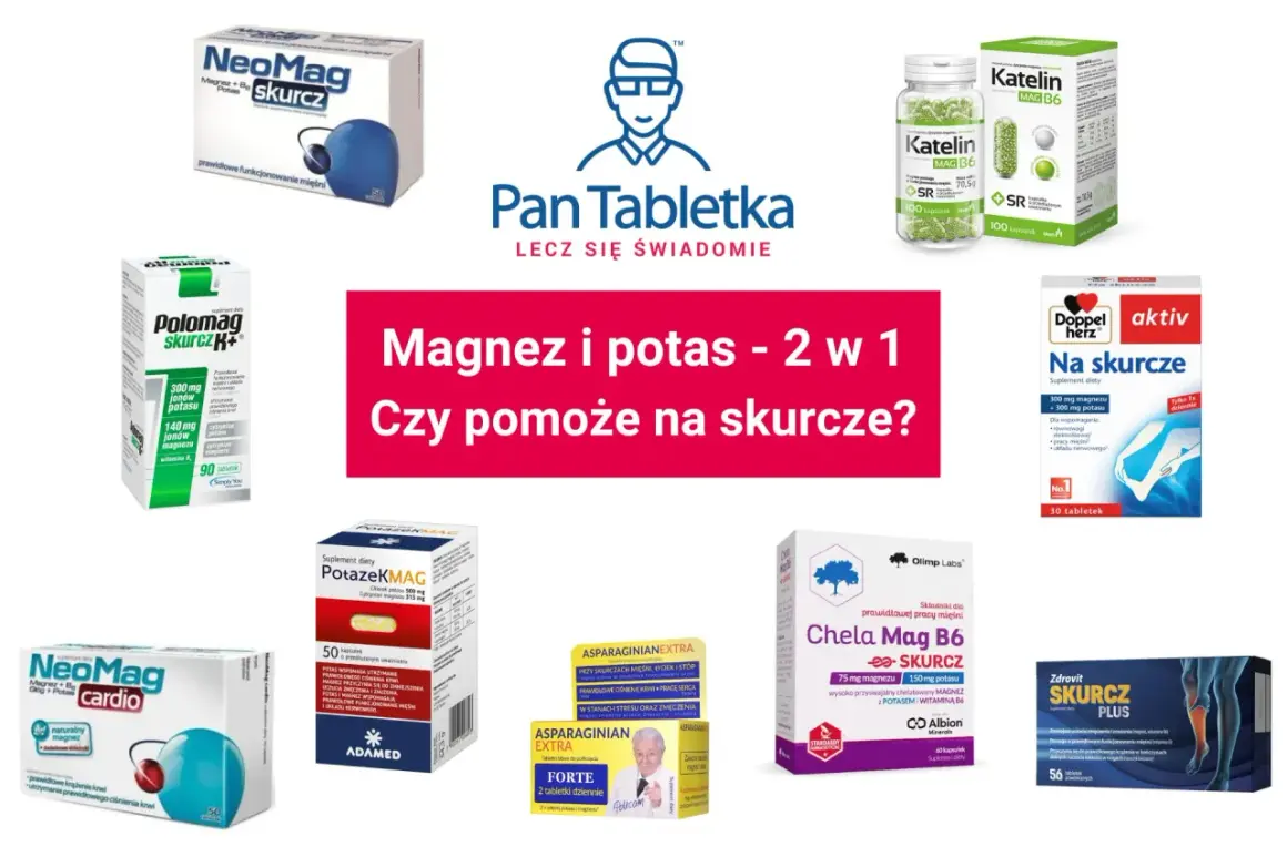 Suplementy z magnezem na kołatanie serca i skurcze: NeoMag, Polomag, Katelin, Doppel Herz, PotazeKMAG, Chela Mag B6, Zdrovit Skurcz Plus.