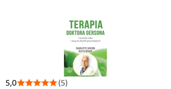 Okładka książki "Terapia Doktora Gersona" z portretem Charlotte Gerson. 5 gwiazdek oceny.