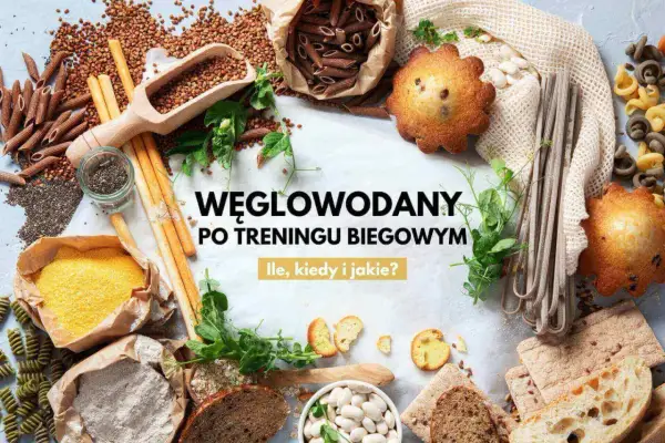 Węglowodany po treningu biegowym: makaron, kasza, pieczywo, ciastka i fasola. Poznaj zasady carb cycling dla biegaczy.