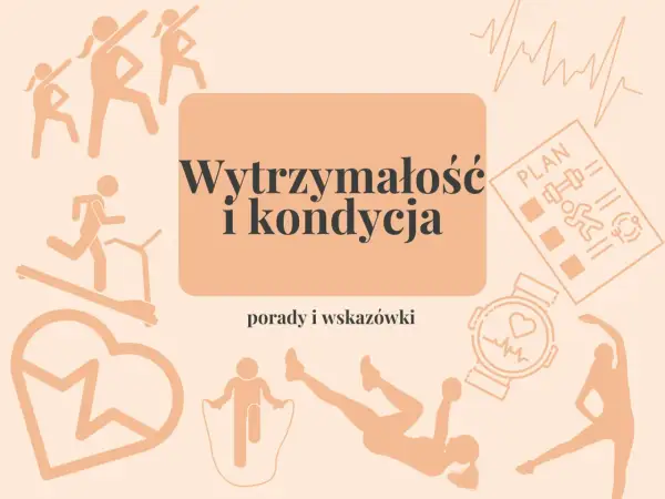Grafika z ikonami ćwiczeń i tekstem "Wytrzymałość i kondycja". Idealna do planowania treningu wytrzymałościowego.